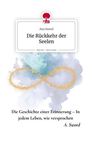 Die Rückkehr der Seelen. Life is a Story - story.one