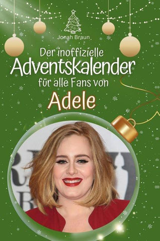 Der inoffizielle Adventskalender für alle Fans von Adele