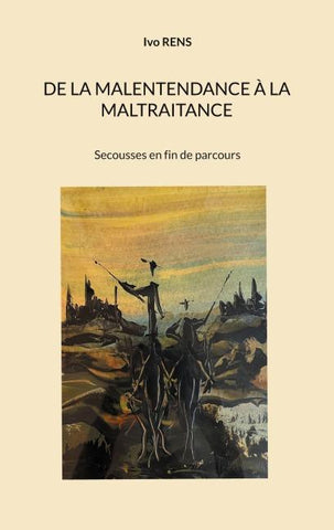 De la malentendance a la maltraitance