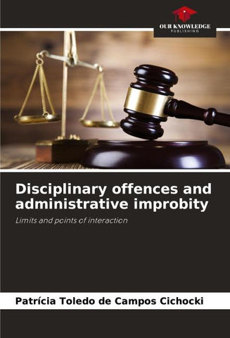 Disciplinary offences and administrative improbity