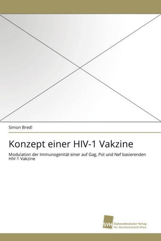 Konzept einer HIV-1 Vakzine
