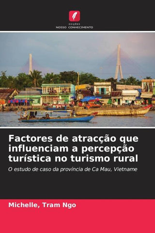 Factores de atracção que influenciam a percepção turística no turismo rural
