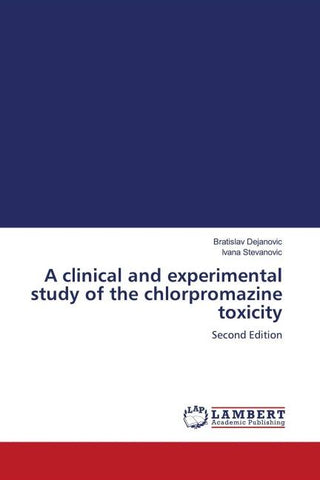 A clinical and experimental study of the chlorpromazine toxicity