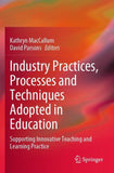 Industry Practices, Processes and Techniques Adopted in Education
