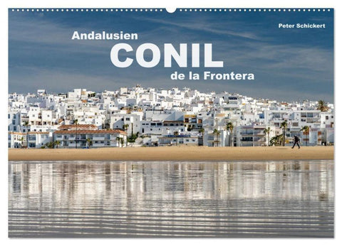 Andalusien - Conil de la Frontera (Wandkalender 2026 DIN A2 quer), CALVENDO Monatskalender