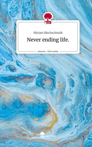 Never ending life.. Life is a Story - story.one