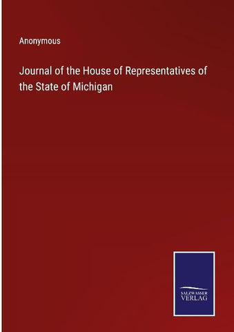 Journal of the House of Representatives of the State of Michigan