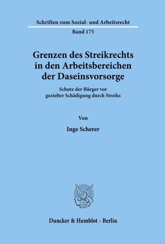 Grenzen des Streikrechts in den Arbeitsbereichen der Daseinsvorsorge.