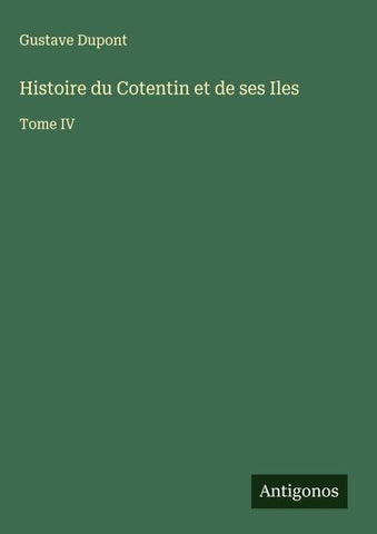 Histoire du Cotentin et de ses Iles