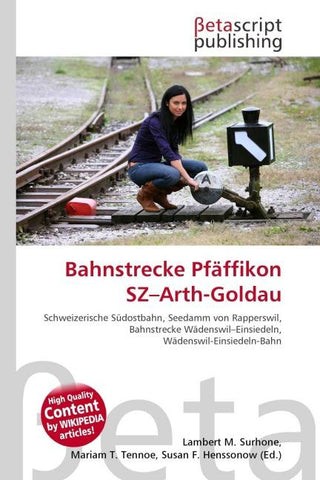 Bahnstrecke Pfäffikon SZ-Arth-Goldau