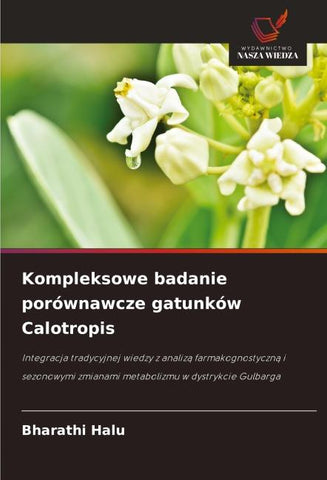 Kompleksowe badanie porównawcze gatunków Calotropis