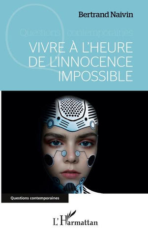 Vivre à l'heure de l'innocence impossible