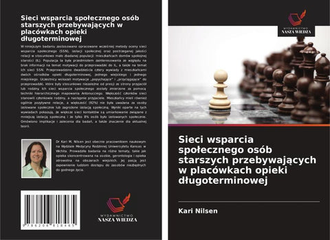 Sieci wsparcia spo¿ecznego osób starszych przebywaj¿cych w placówkach opieki d¿ugoterminowej