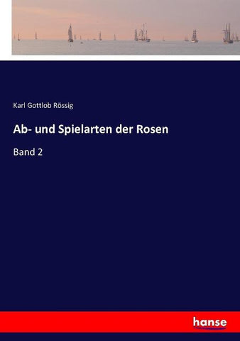 Ab- und Spielarten der Rosen
