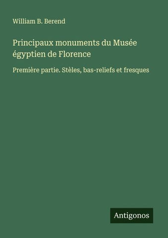 Principaux monuments du Musée égyptien de Florence