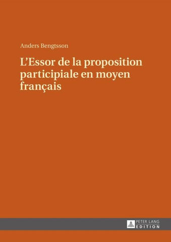 L’Essor de la proposition participiale en moyen français