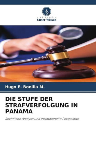 DIE STUFE DER STRAFVERFOLGUNG IN PANAMA