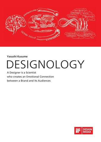 DESIGNOLOGY. A Designer is a Scientist who creates an Emotional Connection between a Brand and its Audiences