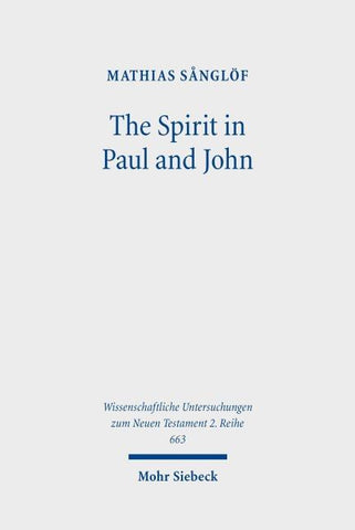The Spirit in Paul and John