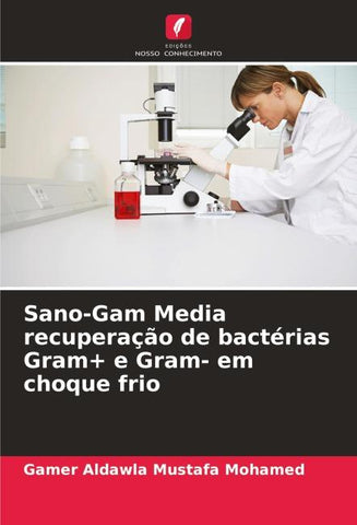Sano-Gam Media recuperação de bactérias Gram+ e Gram- em choque frio