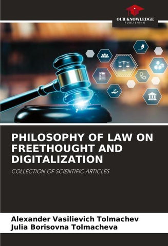 PHILOSOPHY OF LAW ON FREETHOUGHT AND DIGITALIZATION