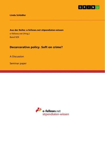 Decarcerative policy. Soft on crime?