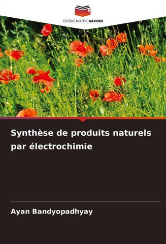 Synthèse de produits naturels par électrochimie