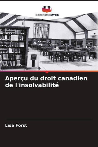 Aperçu du droit canadien de l'insolvabilité