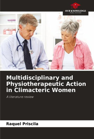 Multidisciplinary and Physiotherapeutic Action in Climacteric Women