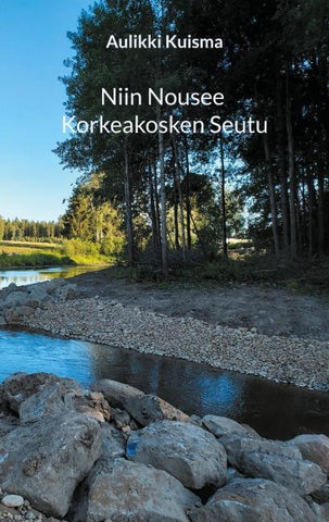 Niin Nousee Korkeakosken Seutu
