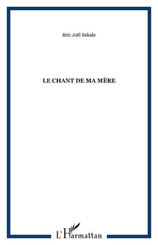 Le chant de ma mère