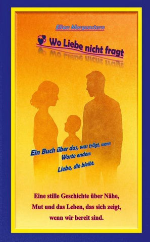 Wo Liebe nicht fragt