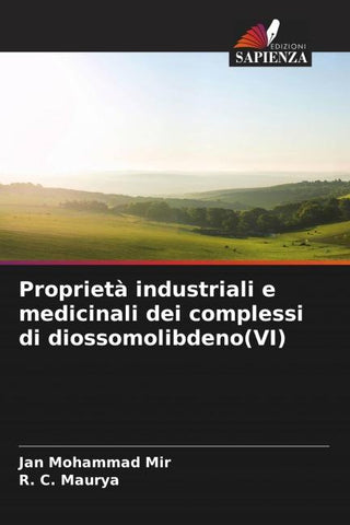 Proprietà industriali e medicinali dei complessi di diossomolibdeno(VI)