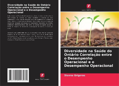 Diversidade na Saúde do Ontário Correlação entre o Desempenho Operacional e o Desempenho Operacional
