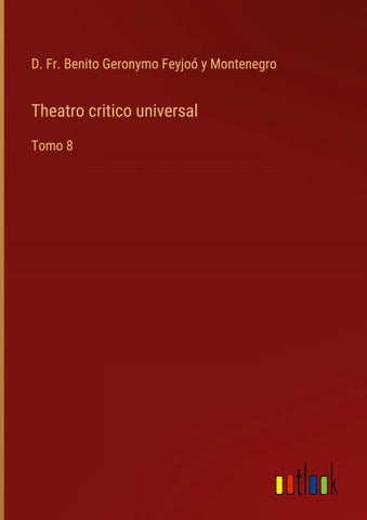 Theatro critico universal