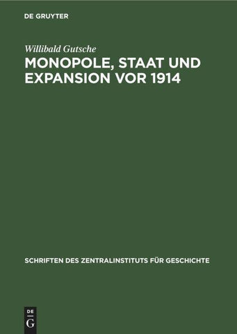 Monopole, Staat und Expansion vor 1914