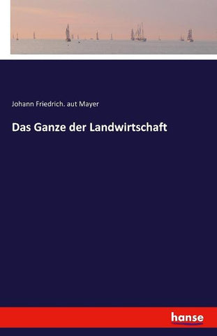 Das Ganze der Landwirtschaft