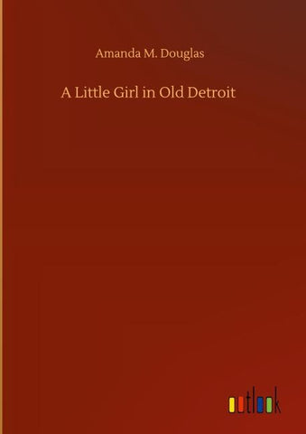 A Little Girl in Old Detroit