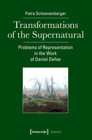 Transformations of the Supernatural