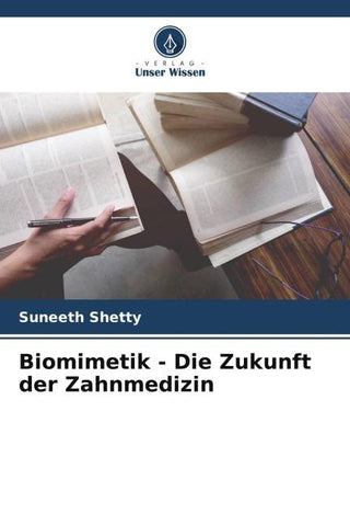 Biomimetik - Die Zukunft der Zahnmedizin