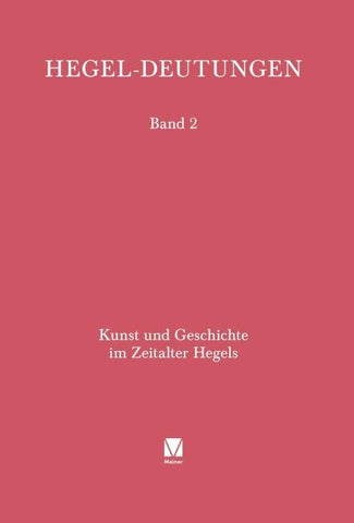 Kunst und Geschichte im Zeitalter Hegels