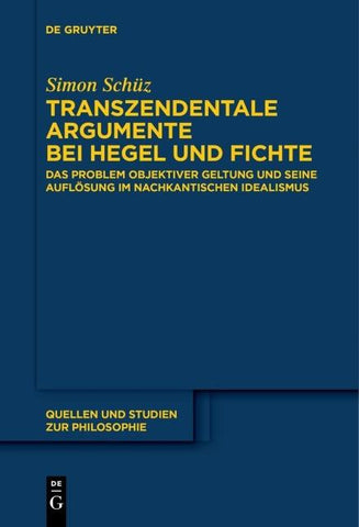 Transzendentale Argumente bei Hegel und Fichte