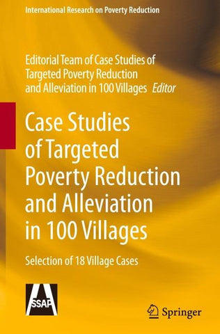 Case Studies of Targeted Poverty Reduction and Alleviation in 100 Villages