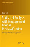 Statistical Analysis with Measurement Error or Misclassification
