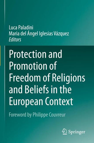Protection and Promotion of Freedom of Religions and Beliefs in the European Context