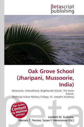 Oak Grove School (Jharipani, Mussoorie, India)