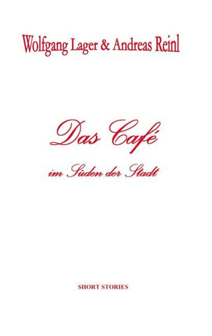 Das Café im Süden der Stadt