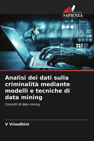 Analisi dei dati sulla criminalità mediante modelli e tecniche di data mining