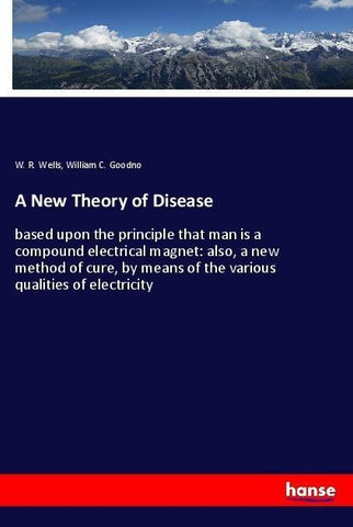 A New Theory of Disease