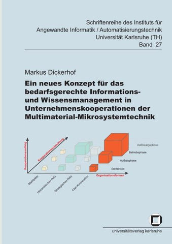 Ein neues Konzept für das bedarfsgerechte Informations- und Wissensmanagement in Unternehmenskooperationen der Multimaterial-Mikrosystemtechnik